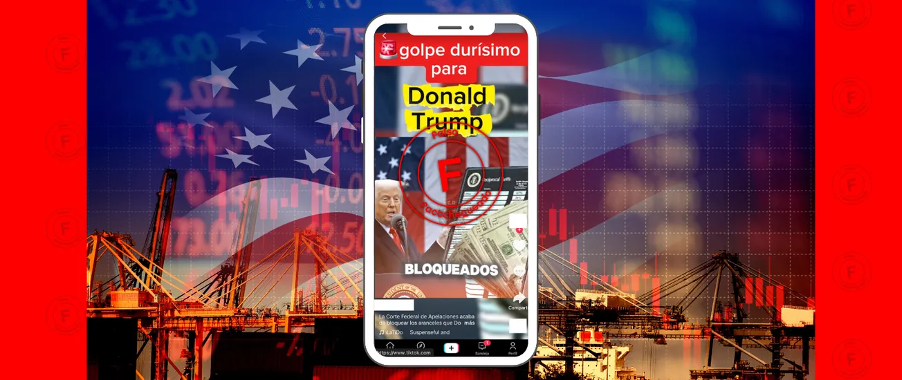 Circulan en Tik Tok videos desinformantes tras el fallo que consideró ilegal el aumento de casi todos los aranceles impuestos por Trump